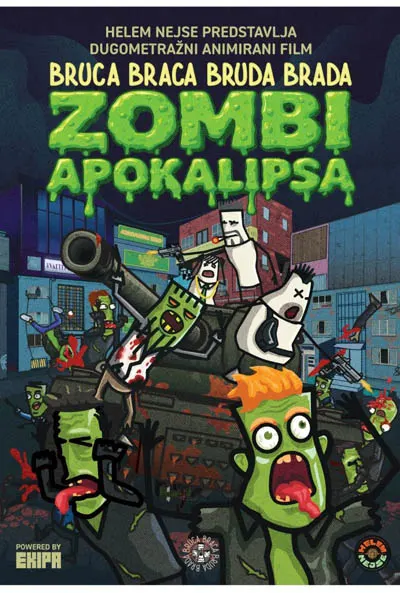 Bruca Braca Bruda Brada: Zombi Apokalipsa